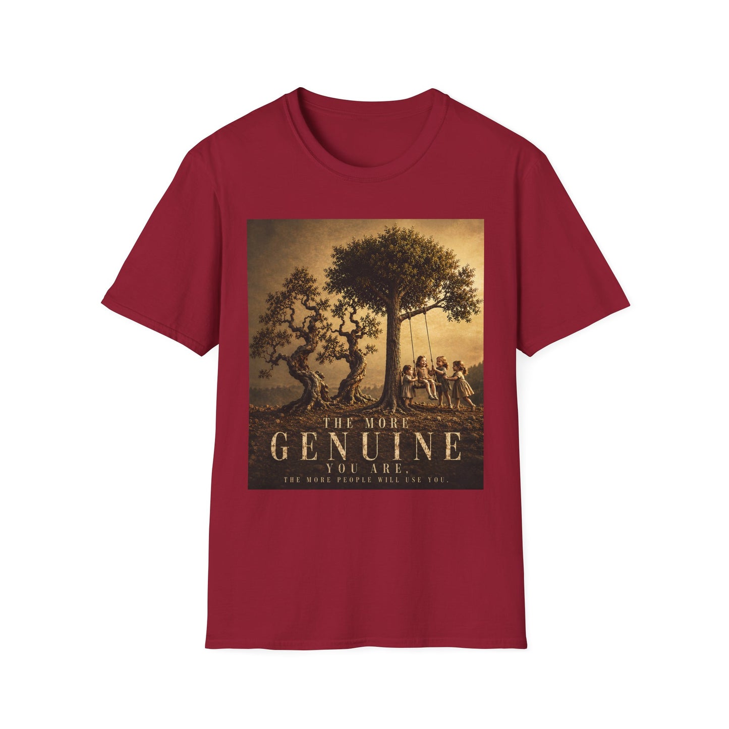 THE MORE GENUINE YOU ARE